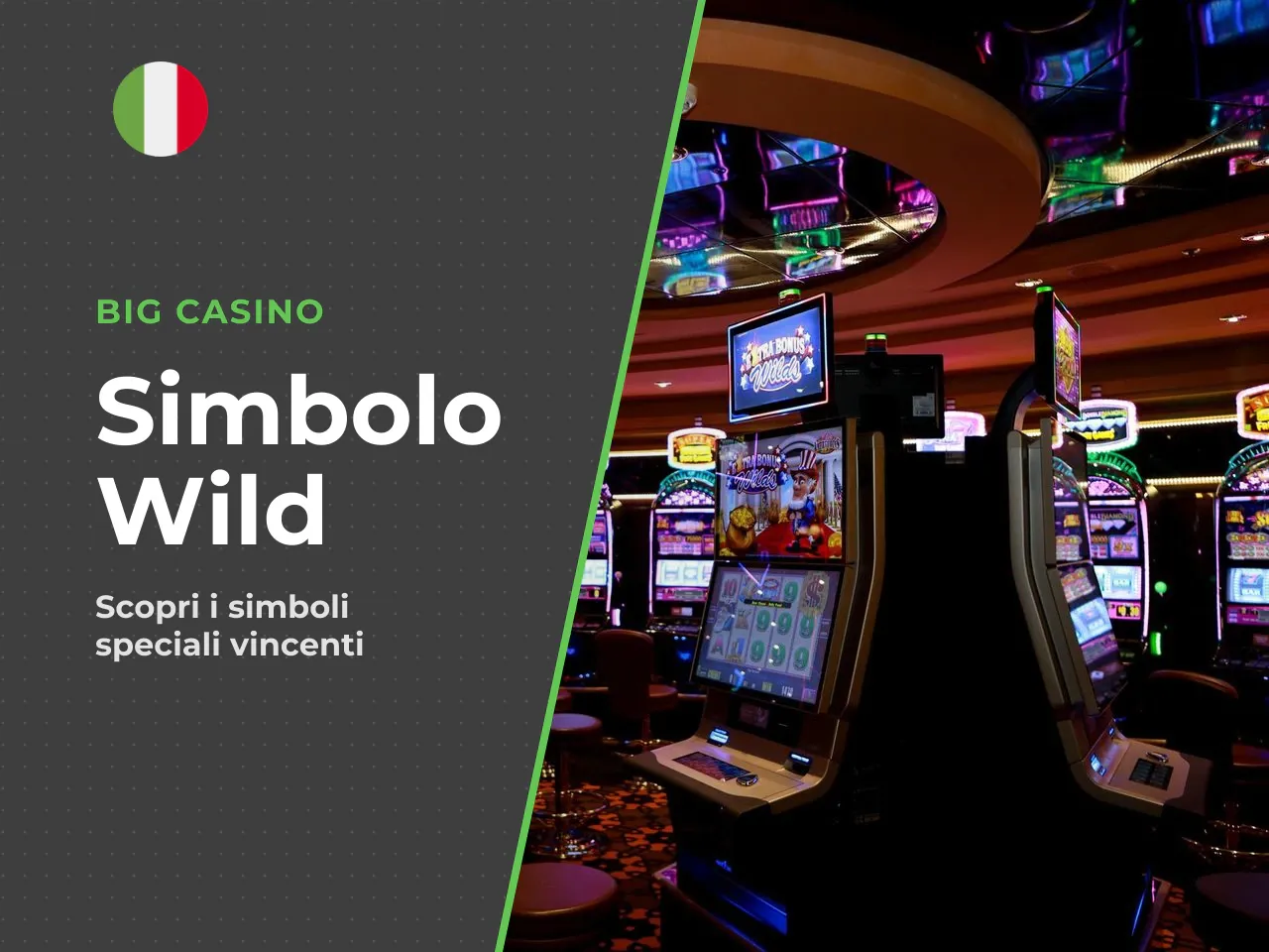 Simbolo Wild e combinazioni utili. Il