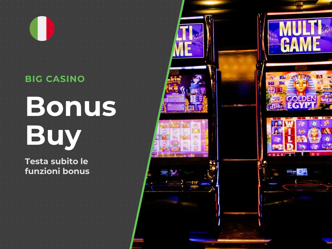 Le Due Opzioni di Acquisto Bonus (Bonus Buy). Nella modalità demo è possibile testare entrambe le opzioni di acquisto bonus disponibili: - **Compra Giri Gratis** — costa **100x** la puntata totale: du
